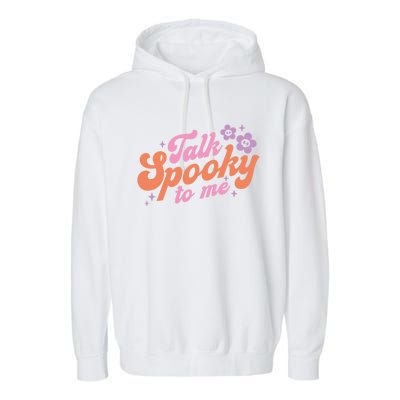 Talk Spooky To Me Floral Groovy Halloween Costumes Gift Garment-Dyed Fleece Hoodie