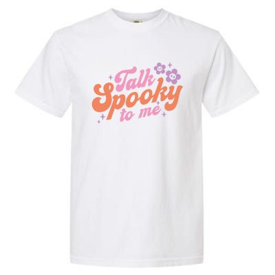 Talk Spooky To Me Floral Groovy Halloween Costumes Gift Garment-Dyed Heavyweight T-Shirt