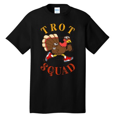 Trot Squad Thanksgiving Turkey Trot Costume Tall T-Shirt