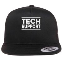 Tech Suppor Tech Support Funny Flat Bill Trucker Hat