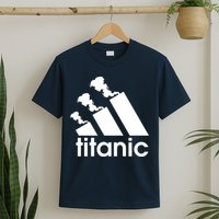 Titanic Sinking Too Soon Parody Spoof T-Shirt