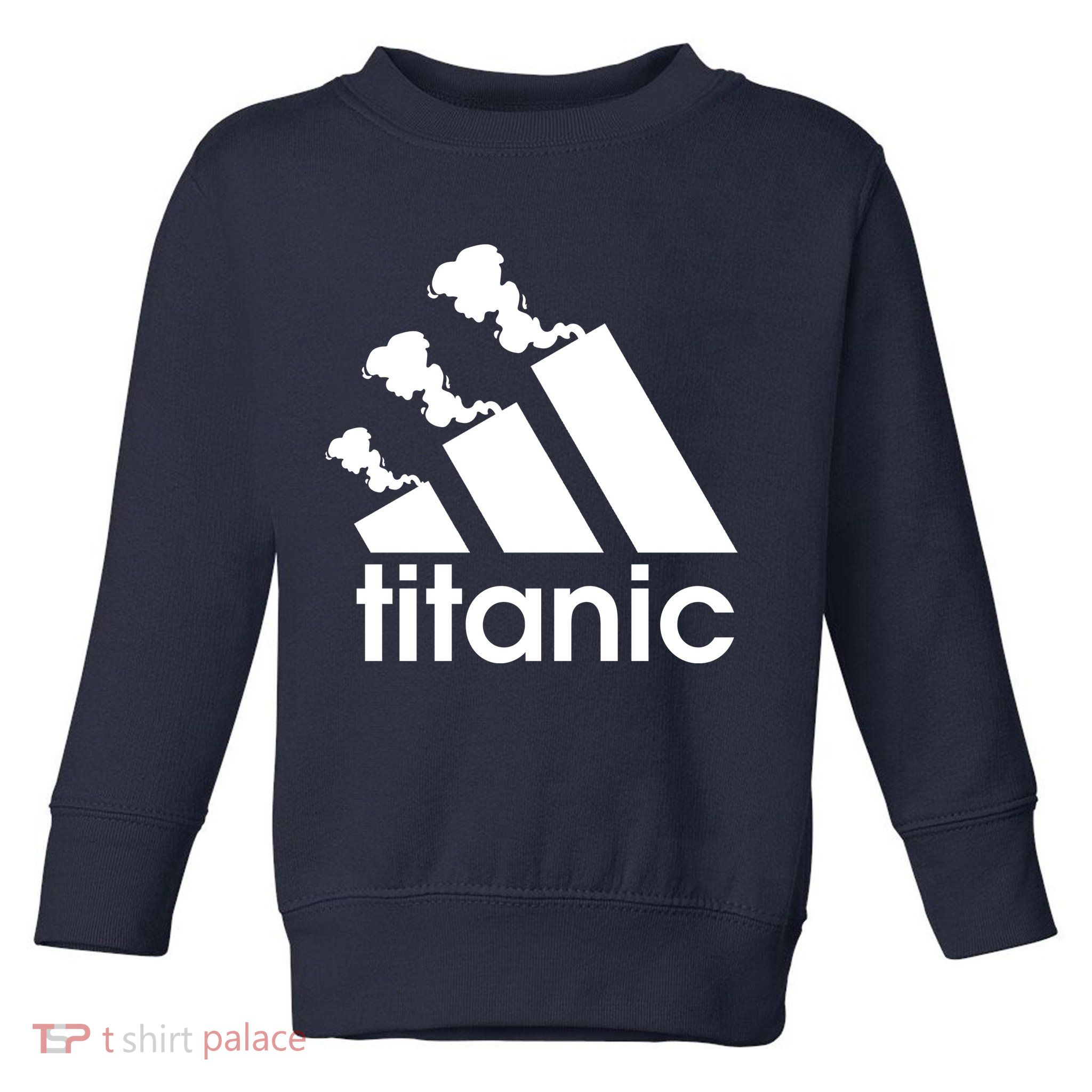 Titanic Sinking Too Soon Parody Spoof Toddler Sweatshirt