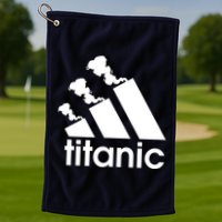 Titanic Sinking Too Soon Parody Spoof Golf Towel