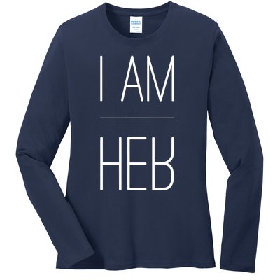 Trendy Statement T I AM HER Gift For Sports Fans I AM HER Ladies Long Sleeve Shirt