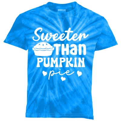 Thanksgiving Sweeter Than Pumpkin Pie Dinner Design Great Gift Kids Tie-Dye T-Shirt