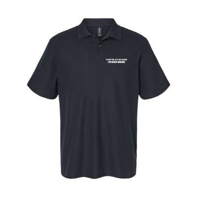 To Save Time Lets Assume Im Never Wrong Shirts I Am Right Polo