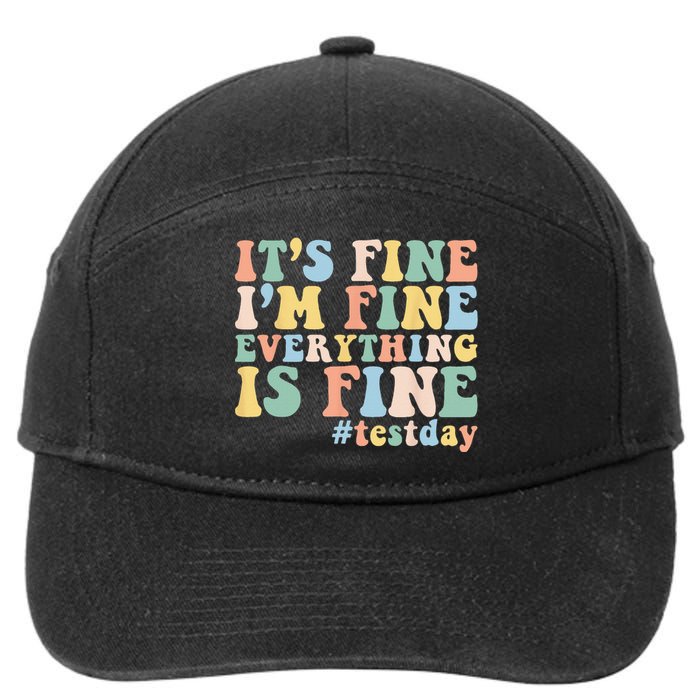 Teacher Student Test Day Its Fine Im Fine Everything is Fine 7-Panel Snapback Hat