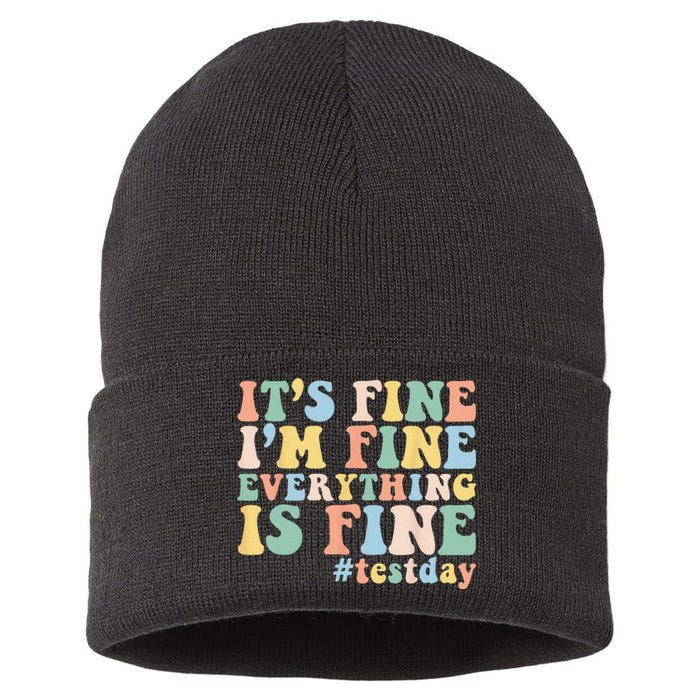 Teacher Student Test Day Its Fine Im Fine Everything is Fine Sustainable Knit Beanie