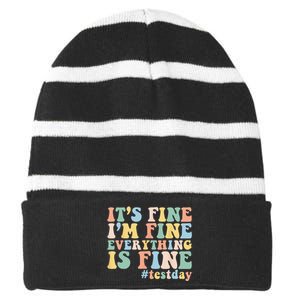 Teacher Student Test Day Its Fine Im Fine Everything is Fine Striped Beanie with Solid Band