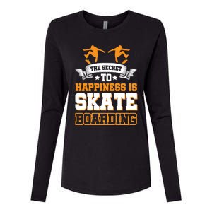 The Secret To Happiness Is Skateboarding Gift Womens Cotton Relaxed Long Sleeve T-Shirt