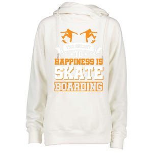 The Secret To Happiness Is Skateboarding Gift Womens Funnel Neck Pullover Hood