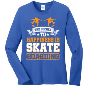 The Secret To Happiness Is Skateboarding Gift Ladies Long Sleeve Shirt