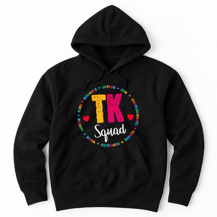 TK Squad Tee Transitional Kindergarten Teacher Team Crew Hoodie