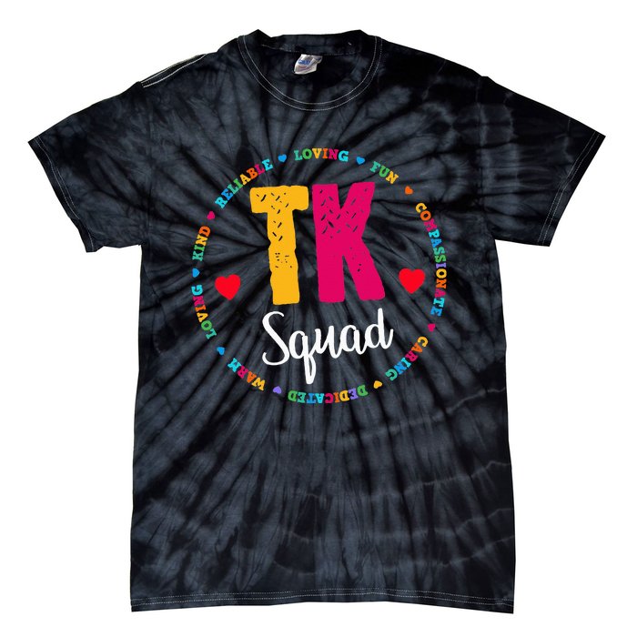 TK Squad Tee Transitional Kindergarten Teacher Team Crew Tie-Dye T-Shirt