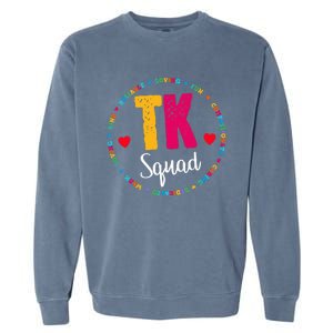 TK Squad Tee Transitional Kindergarten Teacher Team Crew Garment-Dyed Sweatshirt