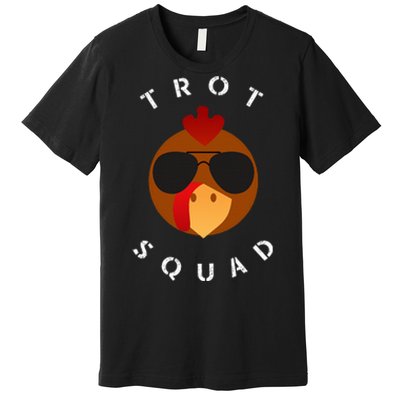 Trot Squad Turkey Face With Sunglasses Premium T-Shirt