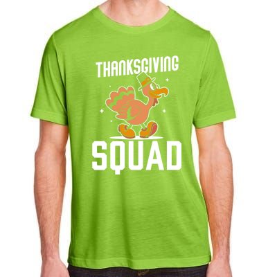 Thanksgiving Squad Turkeys Lover Cute Family Thanksgiving Gift Adult ChromaSoft Performance T-Shirt