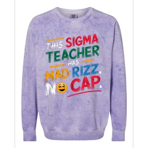 This Sigma Teacher Has Mad Rizz No Cap Funny Sigma Teacher Colorblast Crewneck Sweatshirt