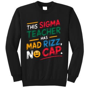 This Sigma Teacher Has Mad Rizz No Cap Funny Sigma Teacher Sweatshirt