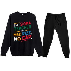 This Sigma Teacher Has Mad Rizz No Cap Funny Sigma Teacher Premium Crewneck Sweatsuit Set