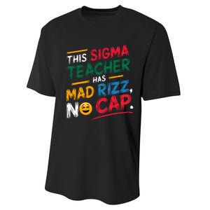 This Sigma Teacher Has Mad Rizz No Cap Funny Sigma Teacher Performance Sprint T-Shirt