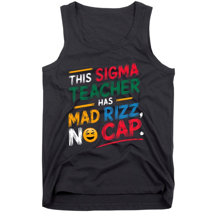 This Sigma Teacher Has Mad Rizz No Cap Funny Sigma Teacher Tank Top