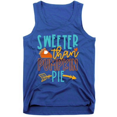 Thanksgiving Sweeter Than Pumpkin Pie Arrow Meaningful Gift Tank Top