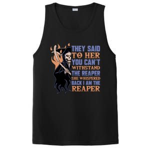 They Said To Her You Cant Withstand The Reaper She Whisper Gift PosiCharge Competitor Tank