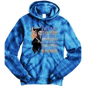 They Said To Her You Cant Withstand The Reaper She Whisper Gift Tie Dye Hoodie