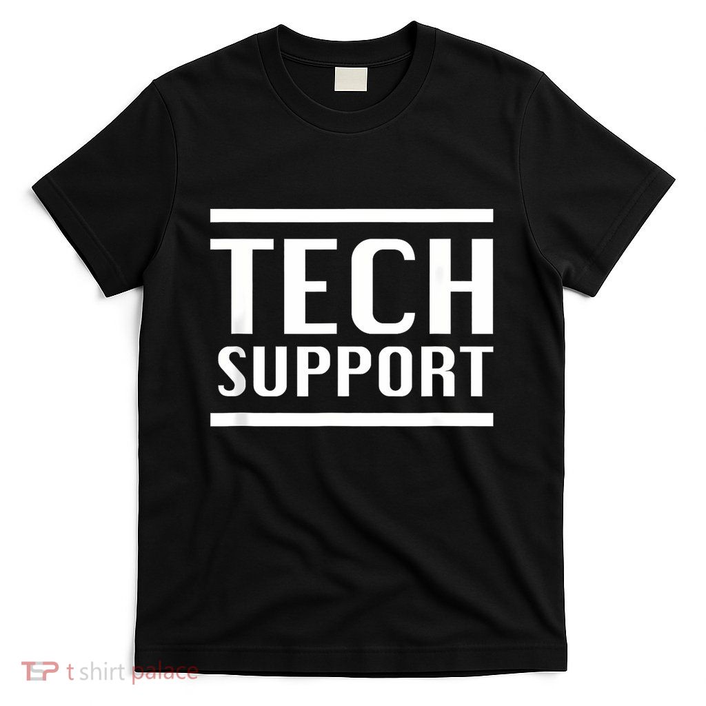 Tech Support T-Shirt