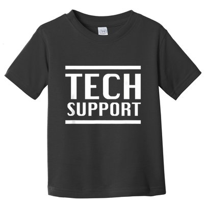 Tech Support Toddler T-Shirt