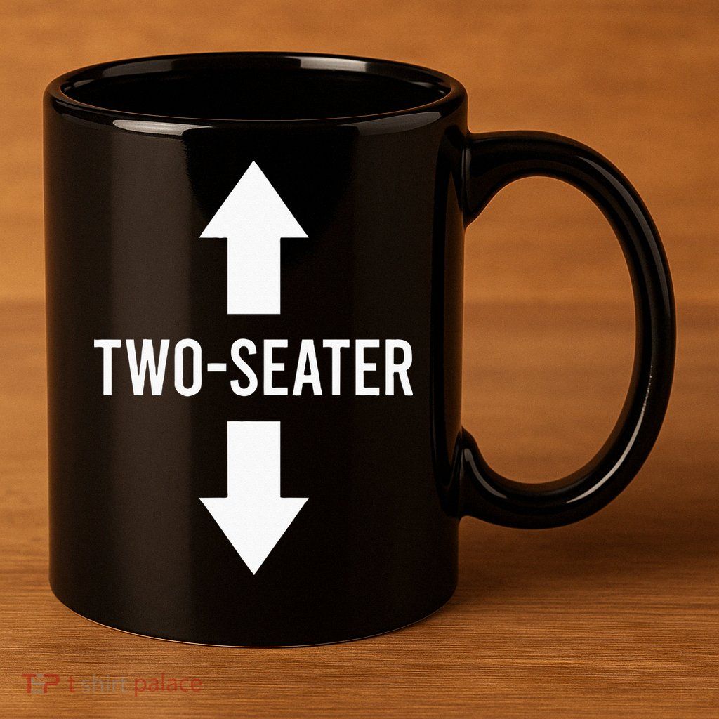 Two Seater TwoSeater 2 Seater Two Seater 11oz C Handle Ceramic Mug