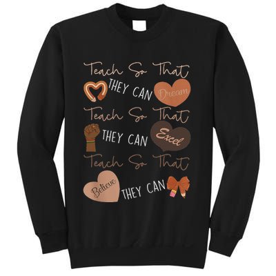 Teach So That They Can Dream Excel Teacher Sweatshirt