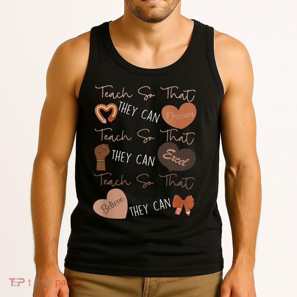 Teach So That They Can Dream Excel Teacher Tank Top