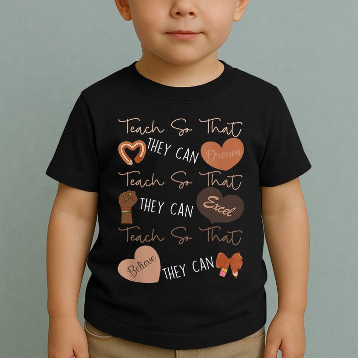 Teach So That They Can Dream Excel Teacher Toddler T-Shirt