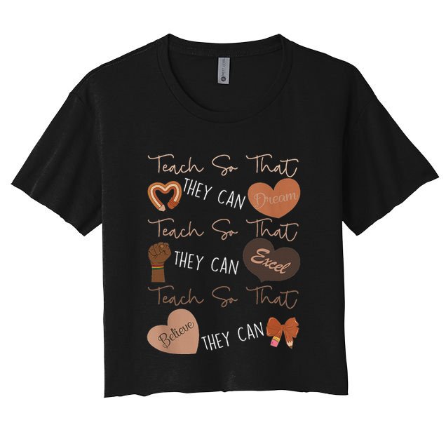Teach So That They Can Dream Excel Teacher Crop Top