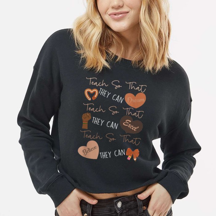 Teach So That They Can Dream Excel Teacher Cropped Pullover Crew