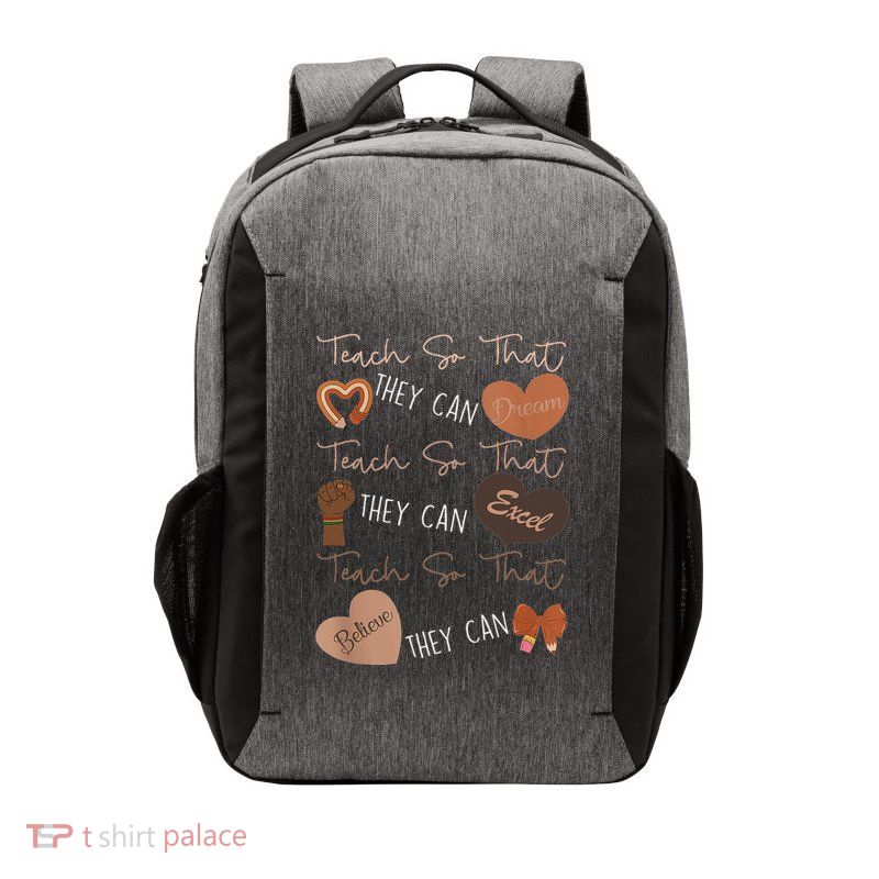 Teach So That They Can Dream Excel Teacher Vector Backpack