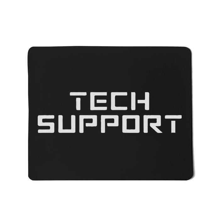Tech Support Mousepad