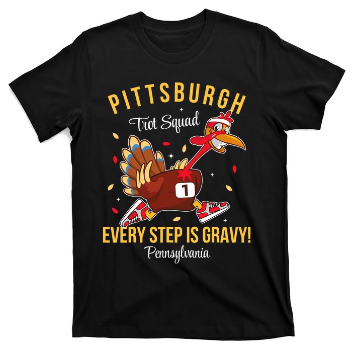 Trot Squad Turkey Thanksgiving 2024 Pennsylvania Pittsburgh T-Shirt