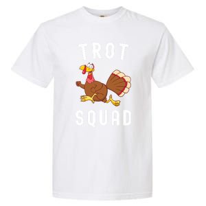 Trot Squad Turkey Run Thanksgiving Running Turkey Trot Gift Garment-Dyed Heavyweight T-Shirt