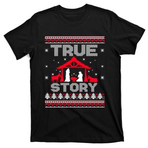 True Story Ugly Christmas Jesus Christian Nativity Sence T-Shirt