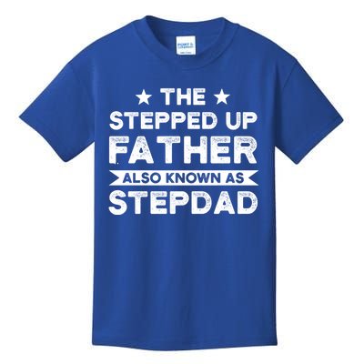 The Stepped Up Father Stepson Bonusson Stepdad Gift Kids T-Shirt