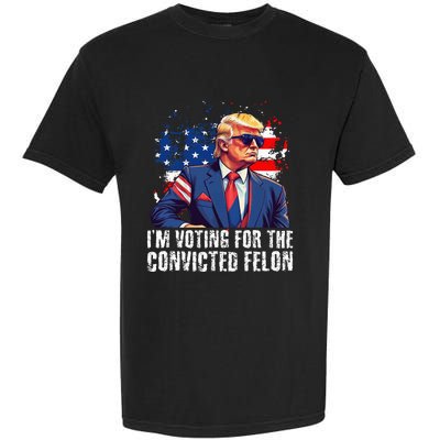 Trump Sunglasses Us Flag I Am Voting Convicted Felon Garment-Dyed Heavyweight T-Shirt