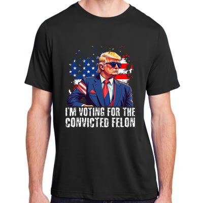 Trump Sunglasses Us Flag I Am Voting Convicted Felon Adult ChromaSoft Performance T-Shirt