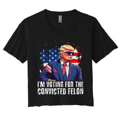 Trump Sunglasses Us Flag I Am Voting Convicted Felon Women's Crop Top Tee