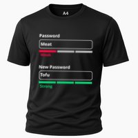 Tofu Saying Vegan Meme Password Weak Strong Tofu Cute Gift Cooling Performance Crew T-Shirt