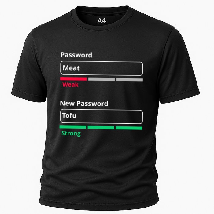 Tofu Saying Vegan Meme Password Weak Strong Tofu Cute Gift Cooling Performance Crew T-Shirt