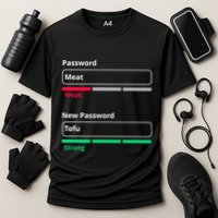 Tofu Saying Vegan Meme Password Weak Strong Tofu Cute Gift Cooling Performance Crew T-Shirt