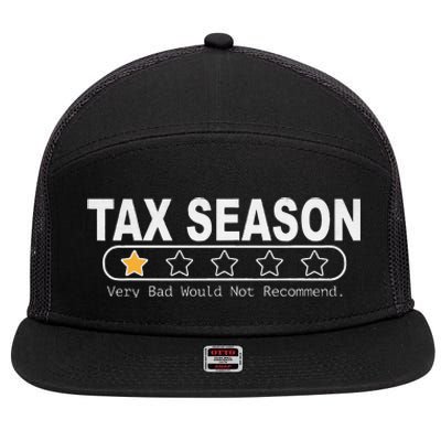 Tax Season Very Bad Would Not Recommend Cpa Accountant 7 Panel Mesh Trucker Snapback Hat